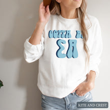 Load image into Gallery viewer, Gotta Be Crewneck Sweatshirt