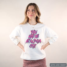 Load image into Gallery viewer, Sweatshirt | You Had Me At Crewneck Sweatshirt | Sorority Gift Idea
