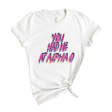 Load image into Gallery viewer, Alpha Omicron Pi T-Shirt | AOPI You Had Me At Shirt | Alpha Omicron Pi Sorority Gift Idea - Kite and Crest