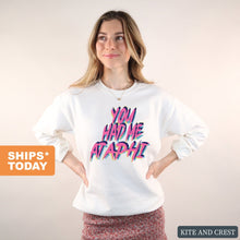 Load image into Gallery viewer, Alpha Phi Sweatshirt | Alpha Phi You Had Me At Crewneck Sweatshirt | Alpha Phi Sorority Gift Idea - Kite and Crest