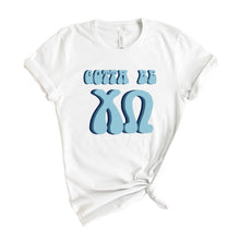 Load image into Gallery viewer, Chi Omega T-shirt - Chi O Gotta Be Tee - Kite and Crest