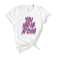 Load image into Gallery viewer, Chi Omega T-Shirt | CHI O You Had Me At Shirt | Chi Omega Sorority Gift Idea - Kite and Crest