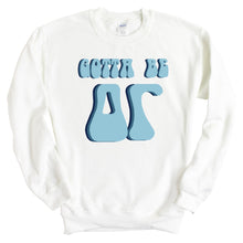 Load image into Gallery viewer, Delta Gamma Sweatshirt - Dee Gee (DG) Gotta Be Crewneck Sweatshirt - Kite and Crest