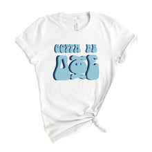 Load image into Gallery viewer, Delta Phi Epsilon T-shirt - DPHIE Gotta Be Tee - Kite and Crest