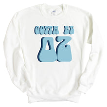 Load image into Gallery viewer, Delta Zeta Sweatshirt - Dee Zee (DZ) Gotta Be Crewneck Sweatshirt - Kite and Crest