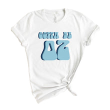 Load image into Gallery viewer, Delta Zeta T-shirt - Dee Zee (DZ) Gotta Be Tee - Kite and Crest