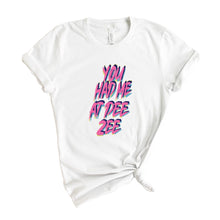 Load image into Gallery viewer, Delta Zeta T-Shirt | DZ You Had Me At Shirt | Delta Zeta Sorority Gift Idea - Kite and Crest