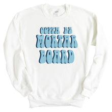 Load image into Gallery viewer, Mortar Board Gotta Be Crewneck Sweatshirt - Kite and Crest