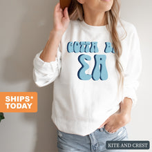 Load image into Gallery viewer, Sigma Alpha Gotta Be Crewneck Sweatshirt - Kite and Crest