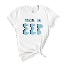 Load image into Gallery viewer, Sigma Sigma Rho Gotta Be T-shirt - Kite and Crest