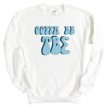 Load image into Gallery viewer, Tau Beta Sigma Gotta Be Crewneck Sweatshirt - Kite and Crest