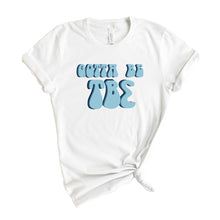 Load image into Gallery viewer, Tau Beta Sigma Gotta Be T-shirt - Kite and Crest