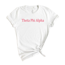 Load image into Gallery viewer, Theta Phi Alpha T-Shirt | Theta Phi Basic Written Shirt | Theta Phi Alpha Sorority Gift Idea - Kite and Crest