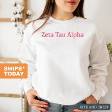 Load image into Gallery viewer, Zeta Tau Alpha Sweatshirt | Zeta (ZTA) Basic Written Crewneck Sweatshirt | Zeta Tau Alpha Sorority Gift Idea - Kite and Crest