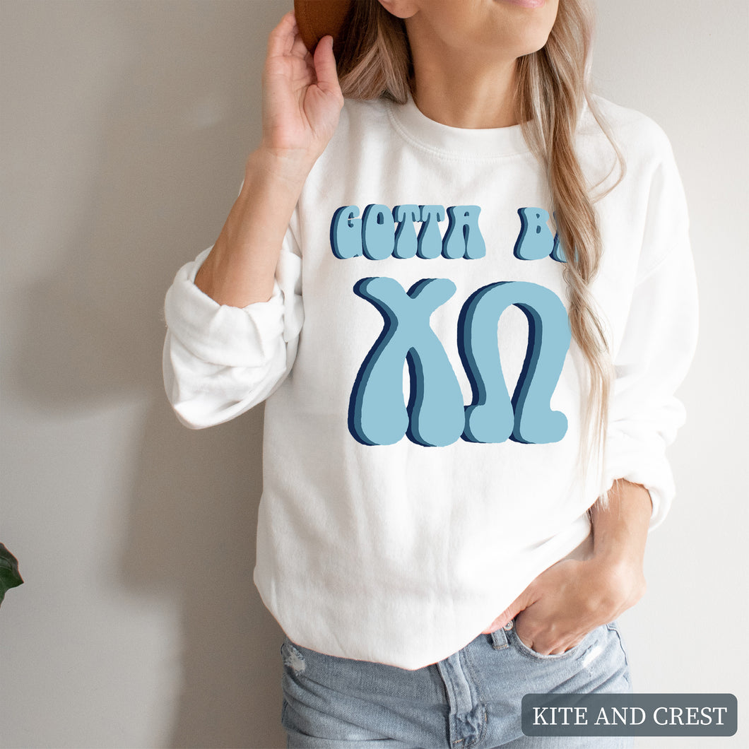 Sweatshirt - Gotta Be Crewneck Sweatshirt