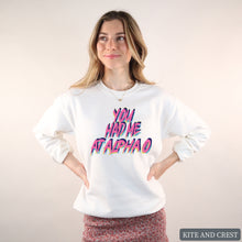 Load image into Gallery viewer, Sweatshirt | You Had Me At Crewneck Sweatshirt | Sorority Gift Idea
