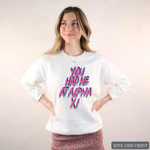 Load image into Gallery viewer, Sweatshirt | You Had Me At Crewneck Sweatshirt | Sorority Gift Idea
