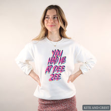 Load image into Gallery viewer, Sweatshirt | You Had Me At Crewneck Sweatshirt | Sorority Gift Idea
