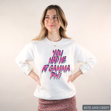 Load image into Gallery viewer, Sweatshirt | You Had Me At Crewneck Sweatshirt | Sorority Gift Idea
