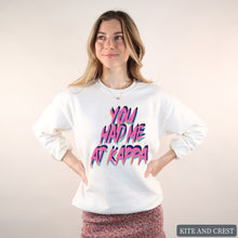 Load image into Gallery viewer, Sweatshirt | You Had Me At Crewneck Sweatshirt | Sorority Gift Idea
