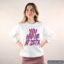 Load image into Gallery viewer, Sweatshirt | You Had Me At Crewneck Sweatshirt | Sorority Gift Idea
