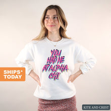 Load image into Gallery viewer, Alpha Chi Omega Sweatshirt | ACHIO You Had Me At Crewneck Sweatshirt | Alpha Chi Omega Sorority Gift Idea - Kite and Crest
