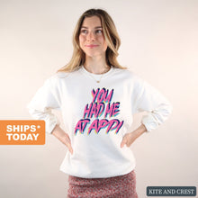 Load image into Gallery viewer, Alpha Delta Pi Sweatshirt | ADPI You Had Me At Crewneck Sweatshirt | Alpha Delta Pi Sorority Gift Idea - Kite and Crest
