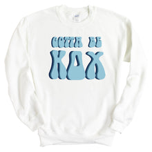 Load image into Gallery viewer, Kappa Delta Chi Gotta Be Crewneck Sweatshirt - Kite and Crest
