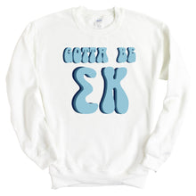 Load image into Gallery viewer, Sigma Kappa Sweatshirt - Sigma Kappa Gotta Be Crewneck Sweatshirt - Kite and Crest
